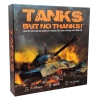 Tin Robot Games Tanks, But No Thanks! Board Games